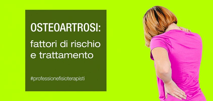 Osteoartrosi: fattori di rischio e trattamento